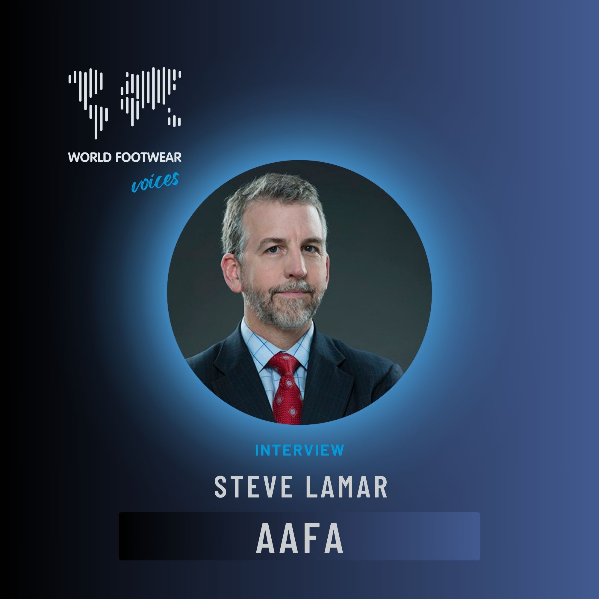 World Footwear Voices: interview with Steve Lamar from AAFA